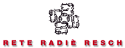 Rete Radi&egrave; Resch